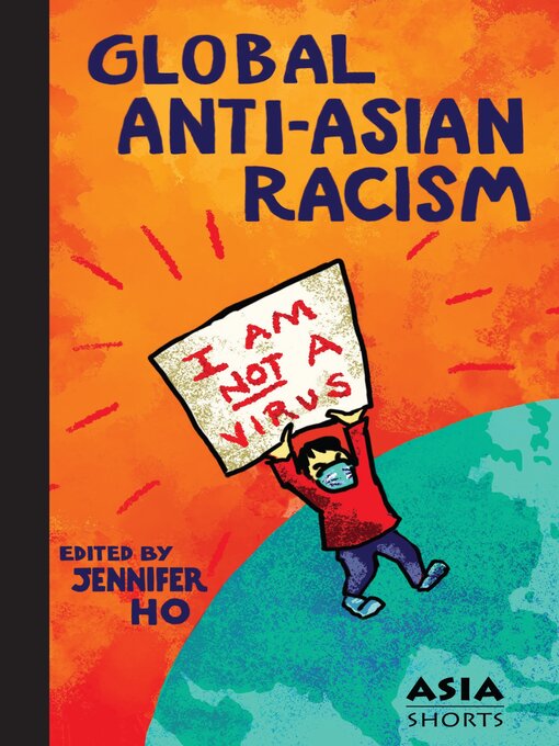 Title details for Global Anti-Asian Racism by Jennifer Ho - Available